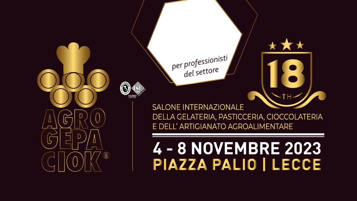 Lecce, da domani al via Agrogepaciok - Salone Internazionale della gelateria, pasticceria, cioccolateria e agroalimentare