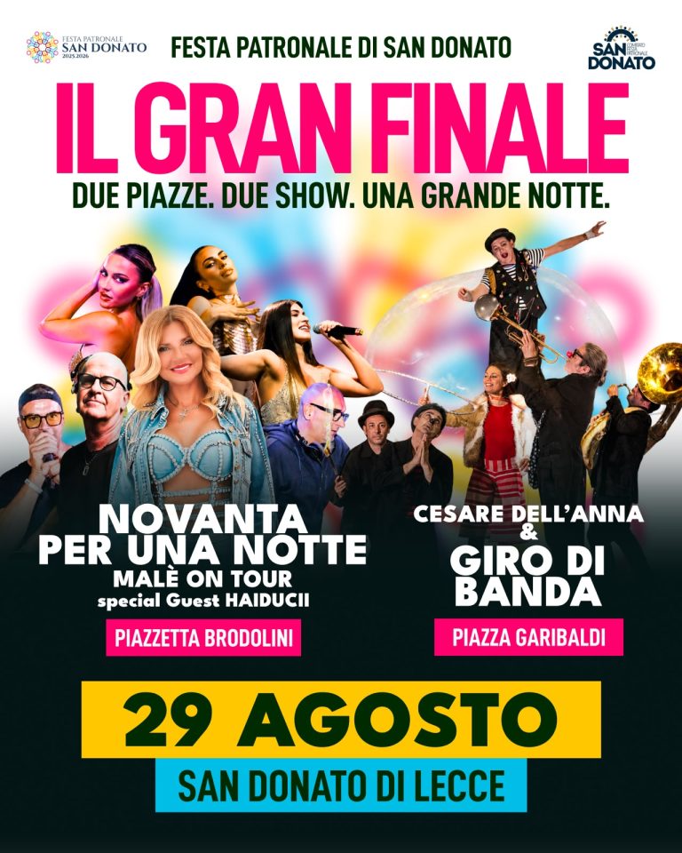 San Donato di Lecce, il gran finale: il 29 agosto una notte tra musica, spettacolo e grandi ospiti